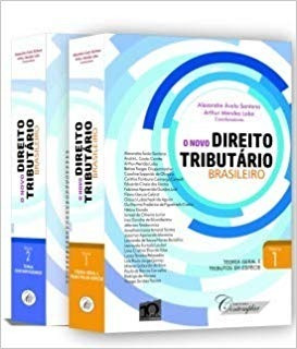 O Novo Direito Tributário Brasileiro. Volume 2 - Novo - 2019