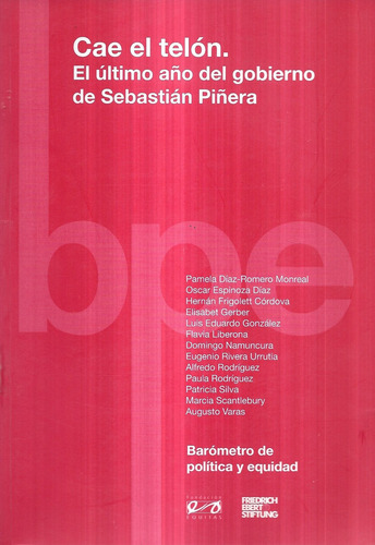 Cae Telón Último Año Gobierno Sebastián Piñera / Frigolett (Usado)