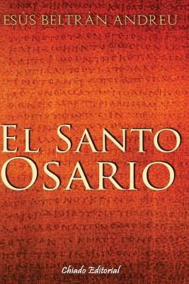 Libro El Santo Osario : El Inicio - Beltran Andreu Jesus