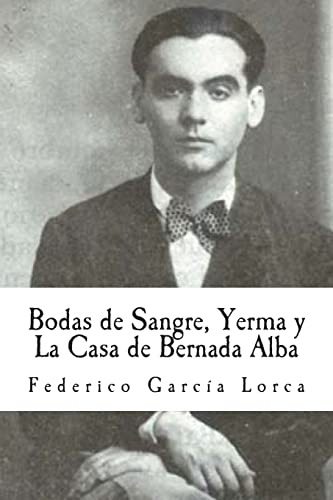 Bodas De Sangre Yerma Y La Casa De Bernada Alba