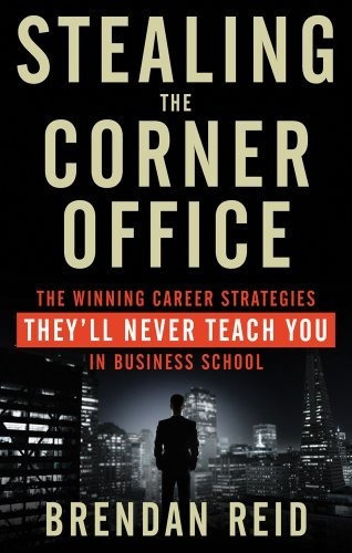 Book : Stealing The Corner Office The Winning Career...