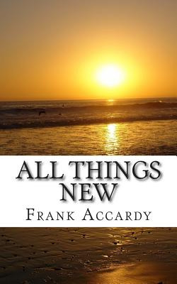 Libro All Things New: How The Christian Life Works - Acca...