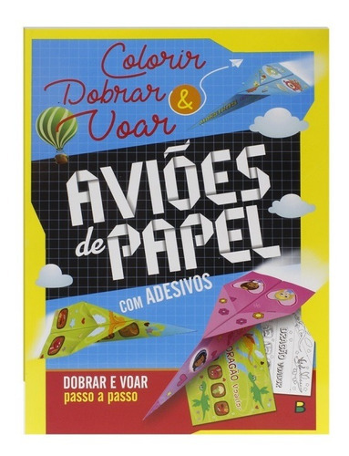 Colorir E Dobrar: Aviões De Papel, De Little Pearl Books. Editora Brasileitura, Capa Mole Em Português