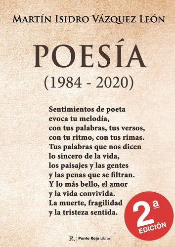 PoesÃÂa (1984-2022) 2ÃÂª EdiciÃÂ³n, de Vázquez León, Martín Isidro. Editorial PUNTO ROJO EDITORIAL, tapa blanda en español