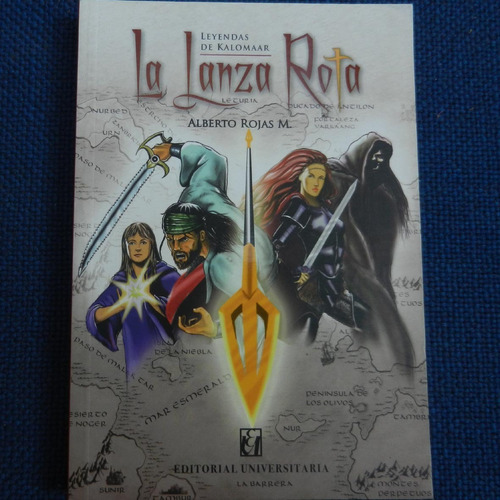 La Lanza Rota, Leyendas De Kalomaar, Alberto Rojas M., Ed. U