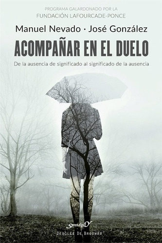 Libro Acompañar En El Duelo Nº205 - Nevado Rey, Manuel/gon