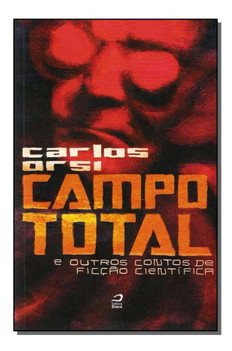 Campo Total, De Orsi, Carlos. Editora Editora Draco Em Português