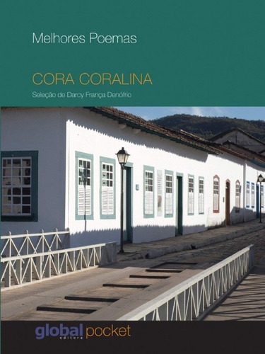 Imagem 1 de 1 de Livro: Cora Coralina - Melhores Poemas