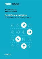 Libro Gestion Estrategica : En Los Distintos Niveles De L...