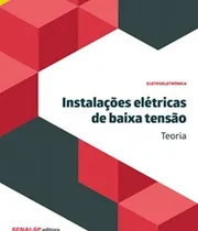 Comprar Instalacoes Eletricas De Baixa Tensao - Teoria, De Editora Senai-sp. Editora Senai-sp, Capa Mole Em Português