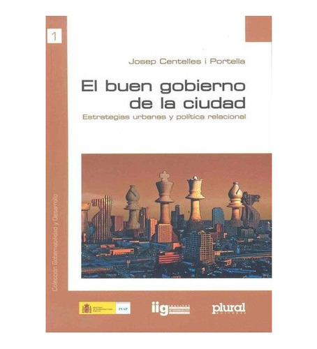 El Buen Gobierno De La Ciudad - Centelles I Portella, De Cen