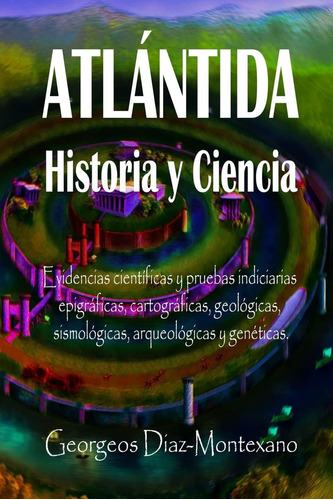 Libro: Atlántida Historia Y Ciencia: Las Fuentes Primarias