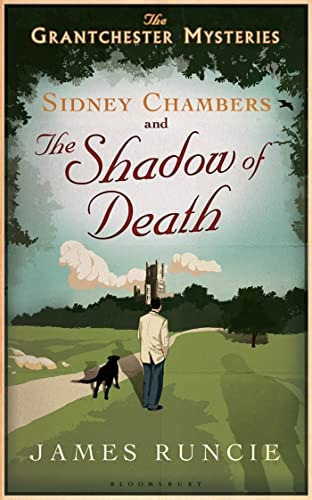 Sidney Chambers And The Shadow Of Death: Grantchester Mysteries 1 (grantchester, 1), De Runcie, James. Editorial Bloomsbury Usa, Tapa Blanda En Inglés