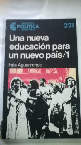 Biblioteca Politica Argentina:una Nueva Educacion 1 Y 2 B3e1