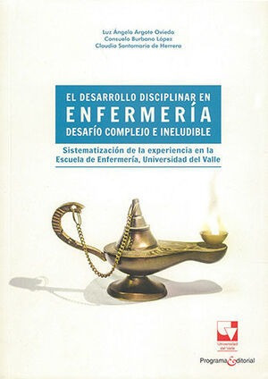 Libro Desarrollo Disciplinar En Enfermería Desafío Complejo