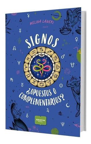 Signos - Opuestos O Complementarios? - Melina Laneri