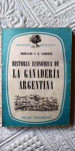 Historia Economica De La Ganaderia Argentina Giberti