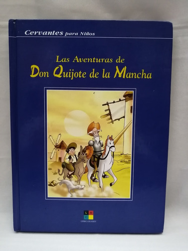 Las Aventuras De Don Quijote De La Mancha