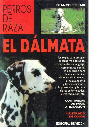 Dalmata, El, De Ferrari, Franco. Editorial De Vecchi, Tapa Tapa Blanda En Español