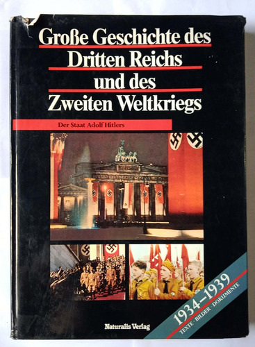 Livro Grobe Geschichte Des Dritten Reichs Und Des Zweiten Weltkriegs - Desconhecido [1989]
