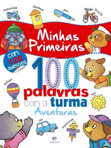 Minhas primeiras 100 palavras com a turma: Aventuras, de Patton, Carole. Ciranda Cultural Editora E Distribuidora Ltda. em inglês, 2017