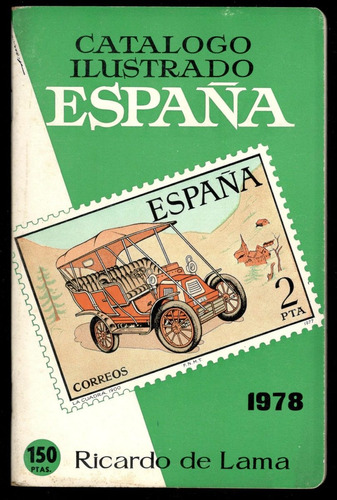 Catalogo Ilustrado España 1978 - Ricardo De Lama