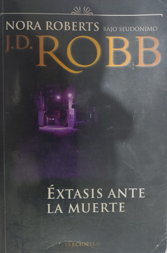 Éxtasis Ante La Muerte / Nora Roberts /  Barcelona / -#26