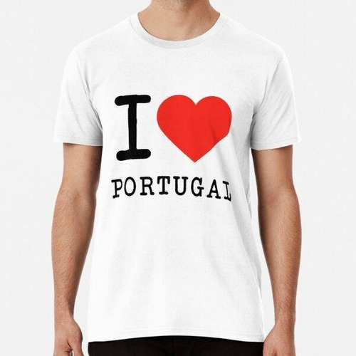 Remera Amo El  Divertido De Portugal Algodon Premium