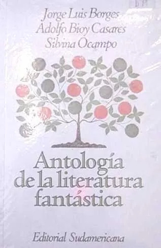 Borges - Bioy Casares - Ocampo: Antologia De La Literatura