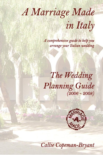 Libro: A Marriage Made In Italy The Wedding Planning Guide