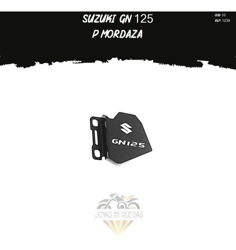 Protector Mordaza Caliper Partes Lujo Moto Suzuki Gn 125