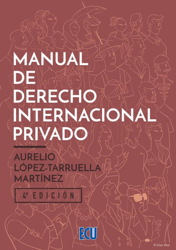 Manual De Derecho Internacional Privado 4.ª Ed.: 1 (ecu) / A