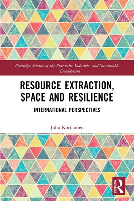 Libro Resource Extraction, Space And Resilience: Internat...