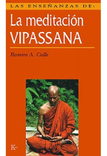 Las Enseñanzas De La Meditación Vipassana