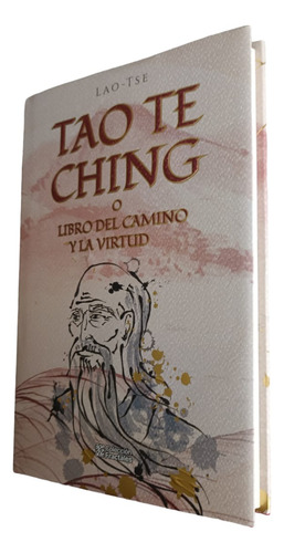Tao Te Ching , Libro Del Camino , Lao Tse
