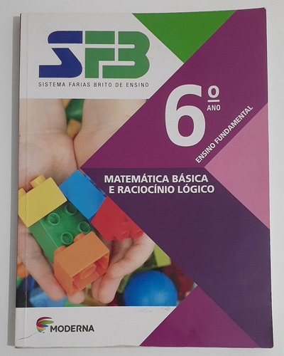 Livro De Matemática Básica E Raciocínio Lógico, 6° Ano, Sfb