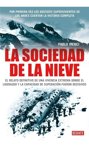 La Sociedad De La Nieve - Pablo Vierci