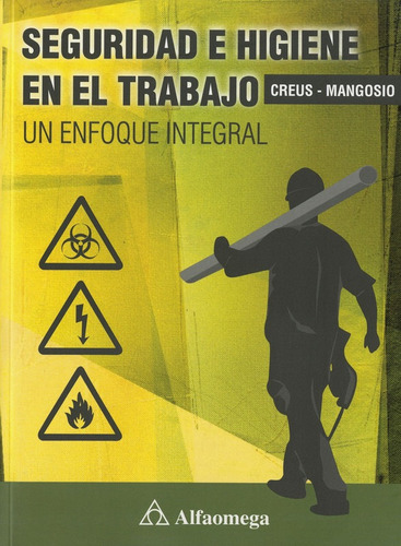 Seguridad E Higiene En El Trabajo: Un Enfoque Integral