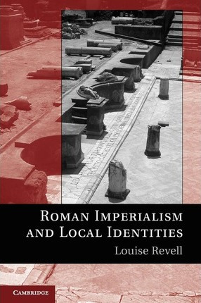 Libro Roman Imperialism And Local Identities - Louise Rev...