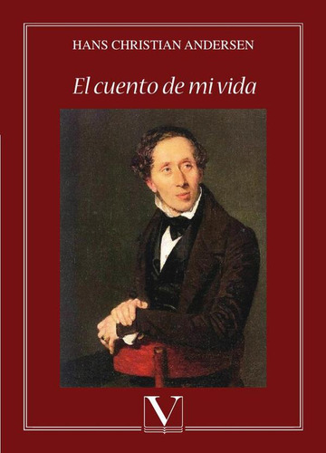 El Cuento De Mi Vida, De Hans Christian Andersen