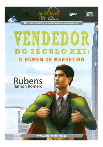 Vendedor Do Seculo Xxi - Mp3 - Audiolivro: Não Aplica, De : Rubens Ramon Romero. Série Não Aplica, Vol. Não Aplica. Editora Audiolivro, Capa Mole, Edição Não Aplica Em Português, 2010