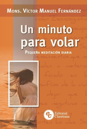 Un Minuto Para Volar-pequeña Meditacion Diaria