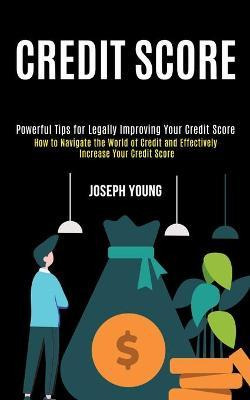 Libro Credit Score : How To Navigate The World Of Credit ...
