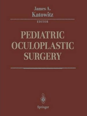 Libro Pediatric Oculoplastic Surgery - K. Srodulski