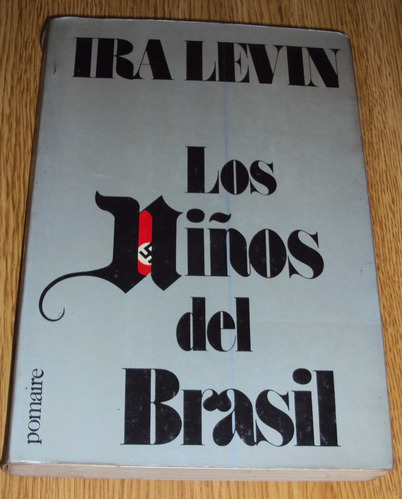 Los Niños Del Brasil - Ira Levin