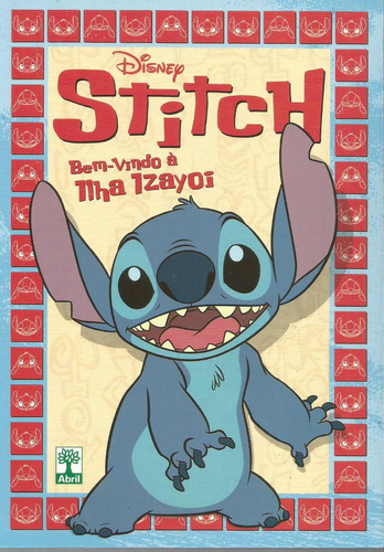 Disney Stitch Bem-vindo À Ilha Izayoi - Editora Abril - Bonellihq Cx35 D19