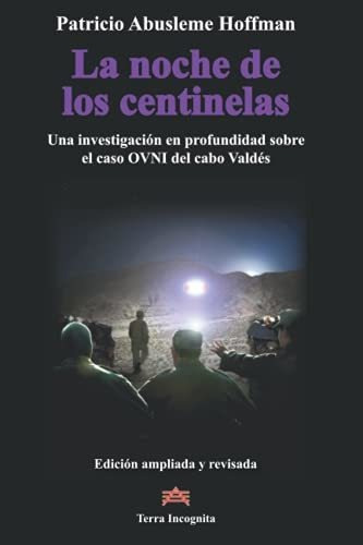 La Noche De Los Centinelas: Una Investigación En Profundidad