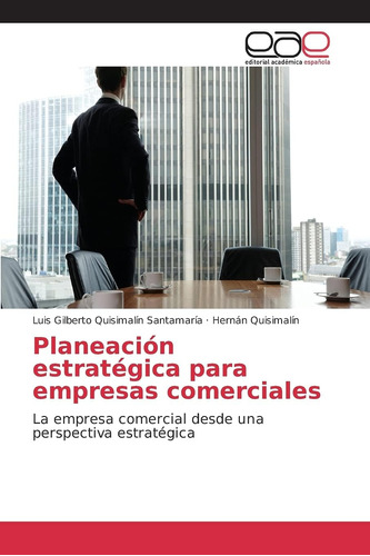 Libro: Planeación Estratégica Empresas Comerciales: La