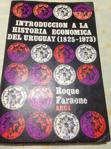 Introducción A La Historia Económica Del Uruguay (1825-1973)