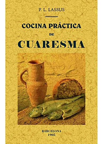 Cocina Práctica De Cuaresma, De Puig, Francisco. Editorial Maxtor, Tapa Blanda En Español, 2015